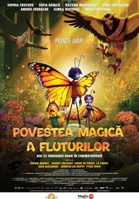 Poster Povestea magică a fluturilor - dublat - 3D