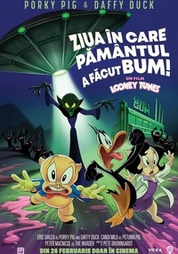 Poster Ziua în care Pământul a facut BUM! Un film Looney Tunes