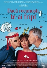 Poster Dacă recunoști, te-ai fript - 4K